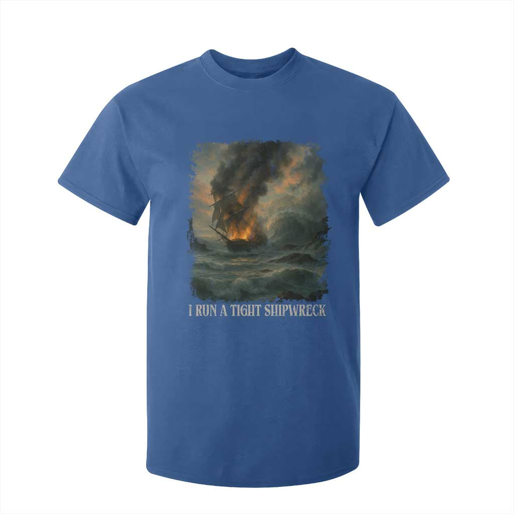 I Run a Tight Shipwreck T Shirt For Kid Homeschool Mama Cool Mom TS10 Royal Blue Print Your Wear