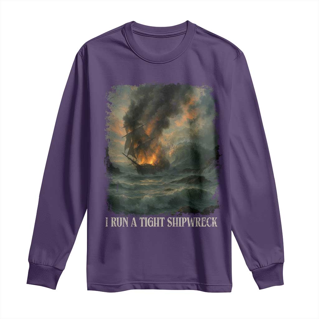 I Run a Tight Shipwreck Long Sleeve Shirt Homeschool Mama Cool Mom TS10 Purple Print Your Wear