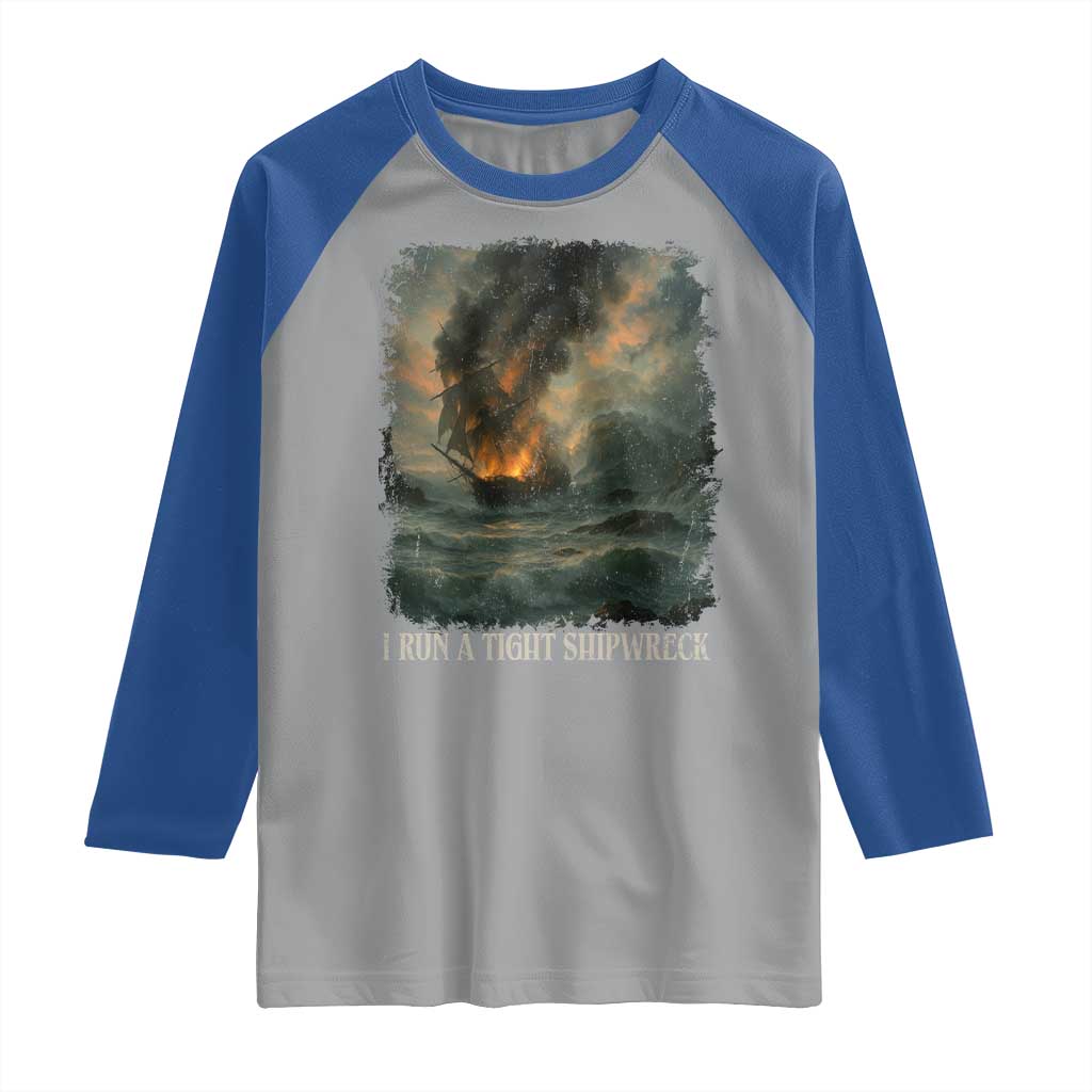 I Run a Tight Shipwreck Raglan Shirt Homeschool Mama Cool Mom TS10 Sport Gray Royal Print Your Wear