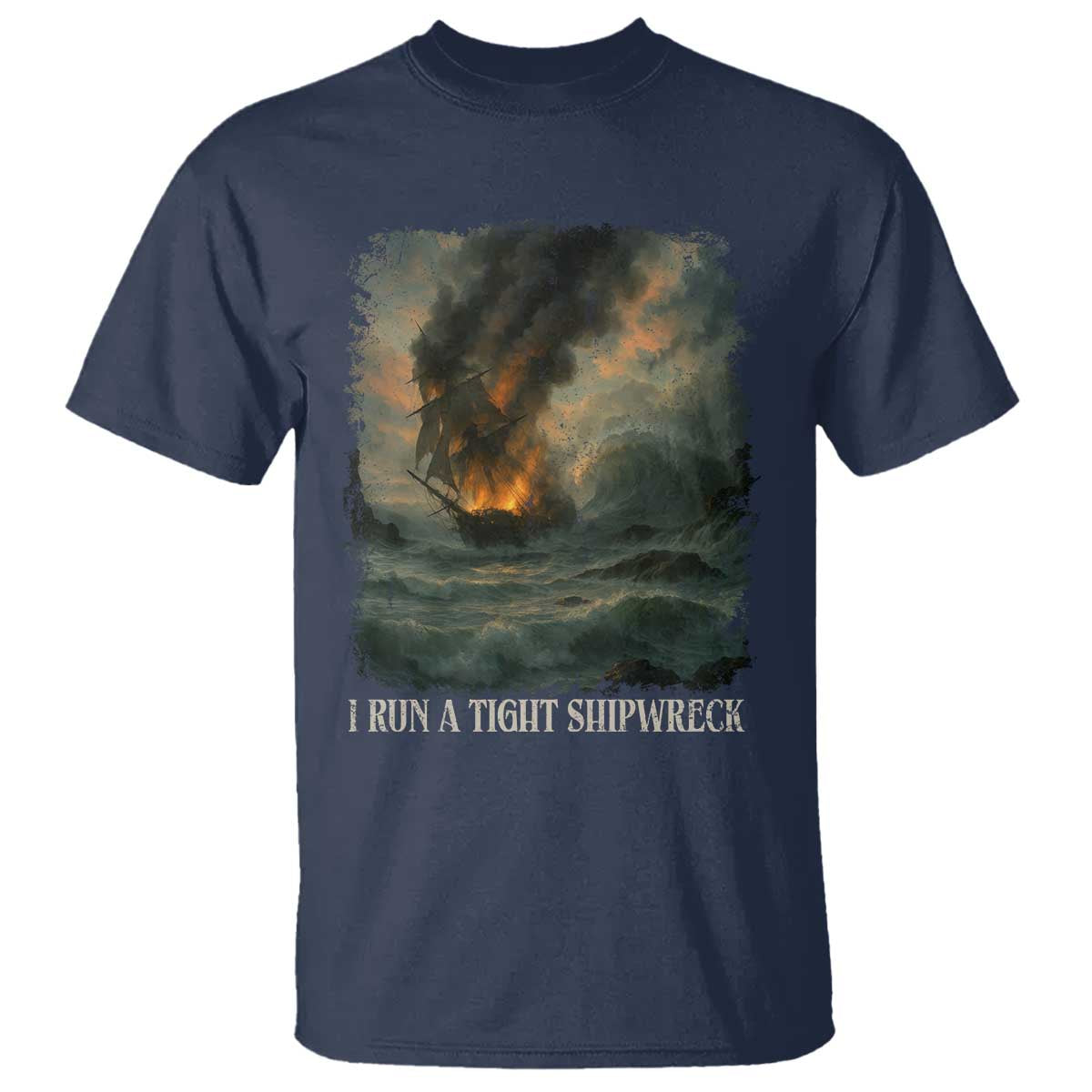 I Run a Tight Shipwreck T Shirt Homeschool Mama Cool Mom TS10 Navy Print Your Wear
