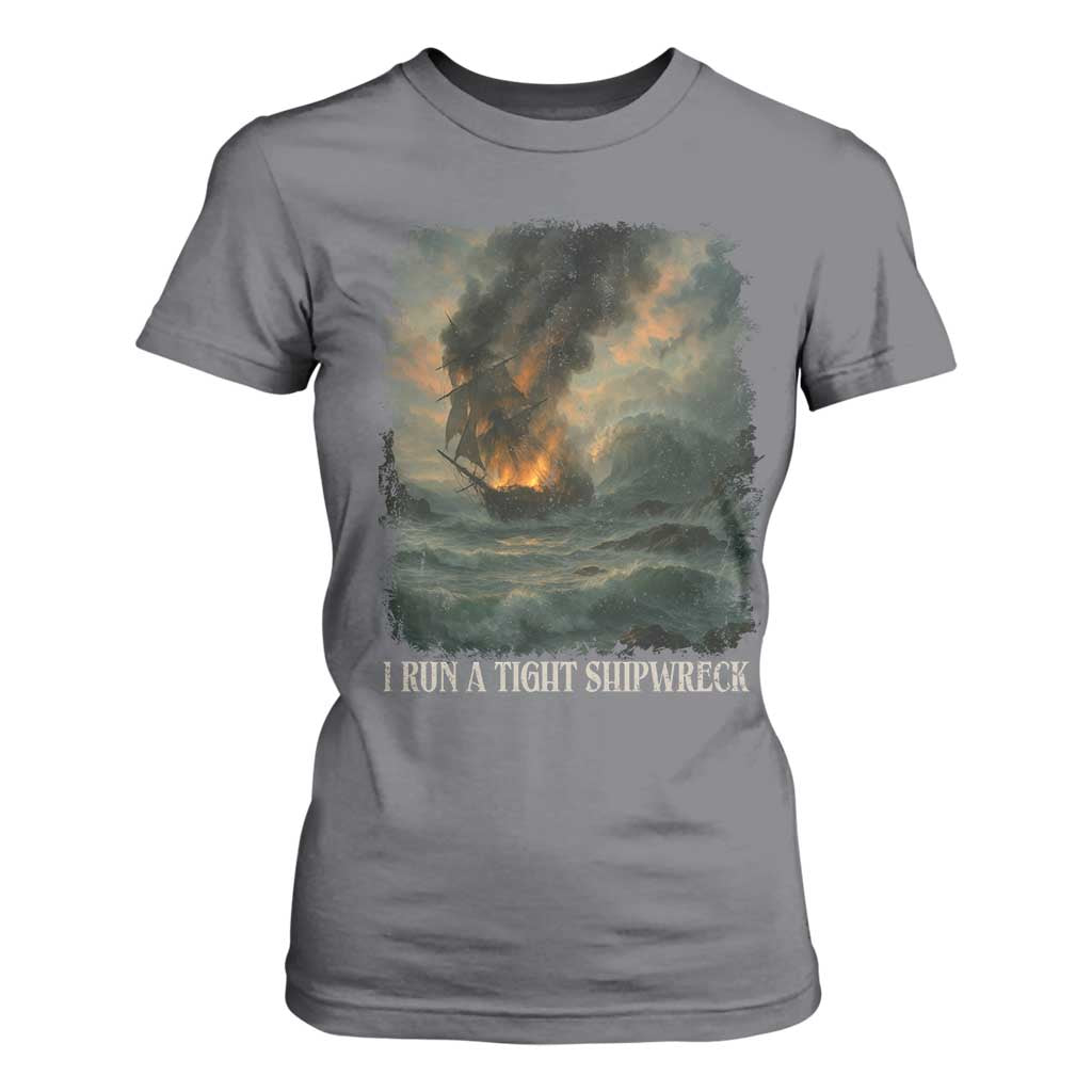 I Run a Tight Shipwreck T Shirt For Women Homeschool Mama Cool Mom TS10 Charcoal Print Your Wear