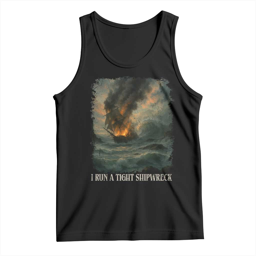 I Run a Tight Shipwreck Tank Top Homeschool Mama Cool Mom TS10 Black Print Your Wear