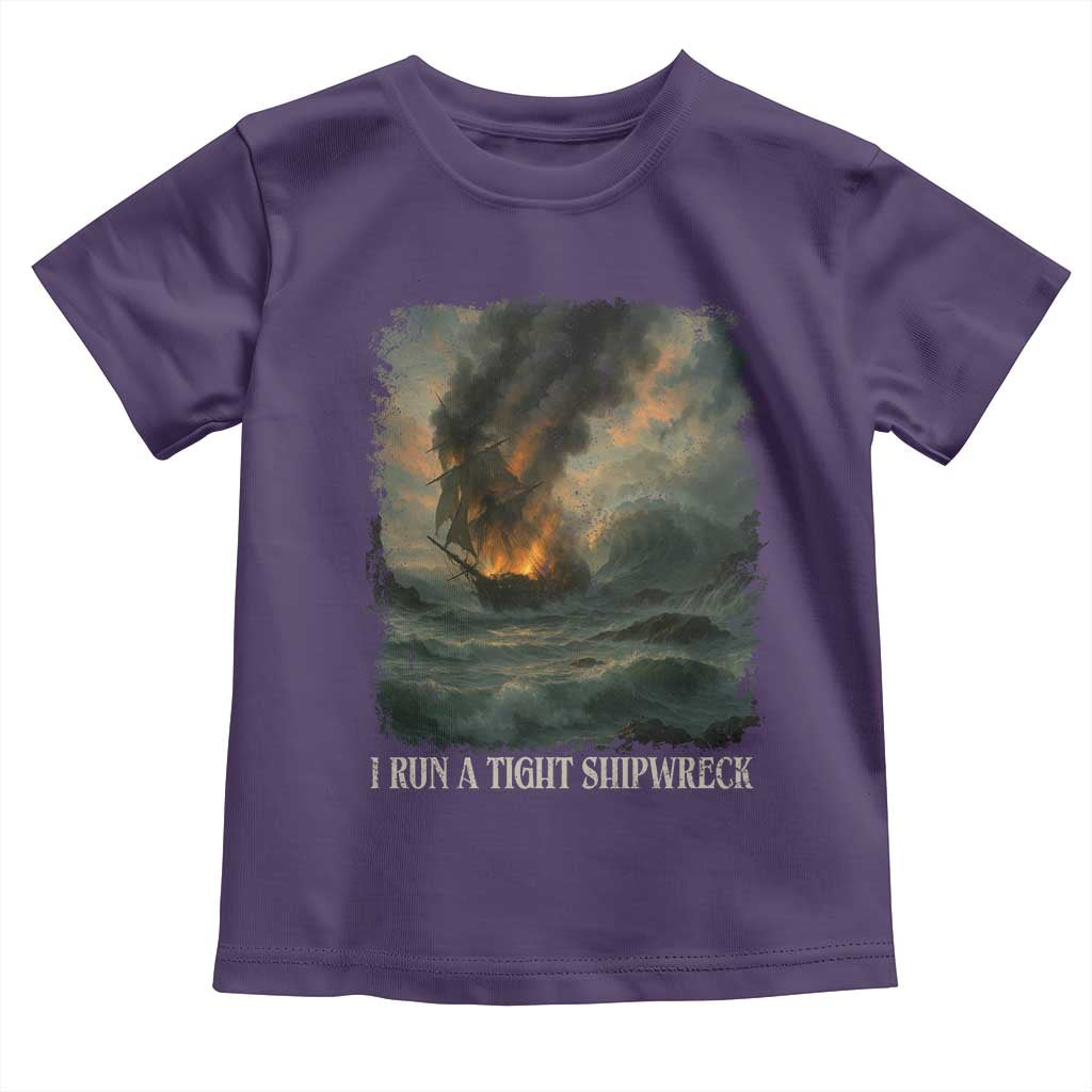 I Run a Tight Shipwreck Toddler T Shirt Homeschool Mama Cool Mom TS10 Purple Print Your Wear