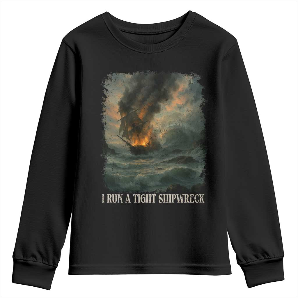 I Run a Tight Shipwreck Youth Sweatshirt Homeschool Mama Cool Mom TS10 Black Print Your Wear