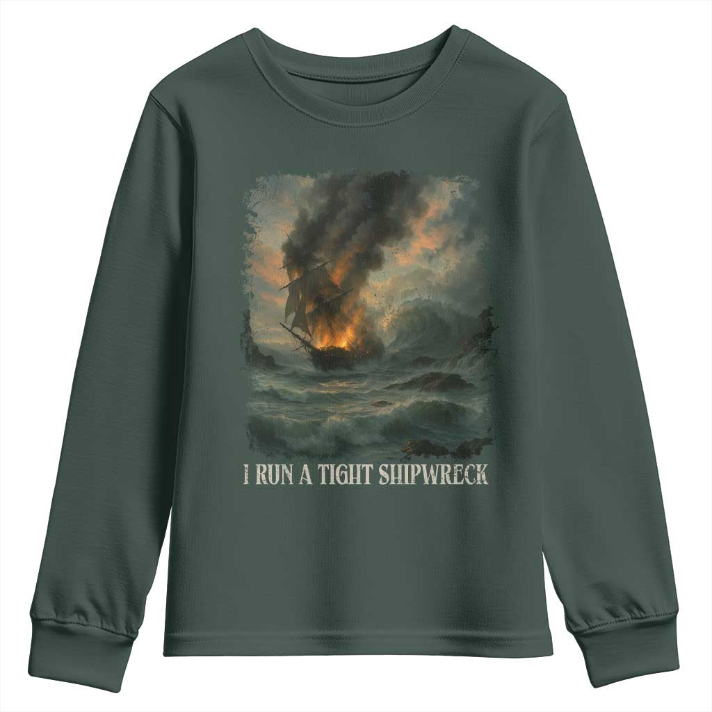 I Run a Tight Shipwreck Youth Sweatshirt Homeschool Mama Cool Mom TS10 Dark Forest Green Print Your Wear