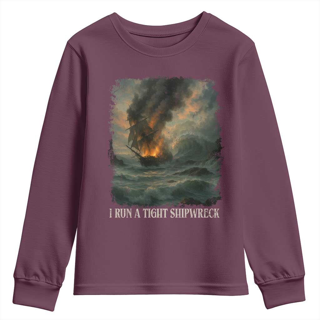 I Run a Tight Shipwreck Youth Sweatshirt Homeschool Mama Cool Mom TS10 Maroon Print Your Wear