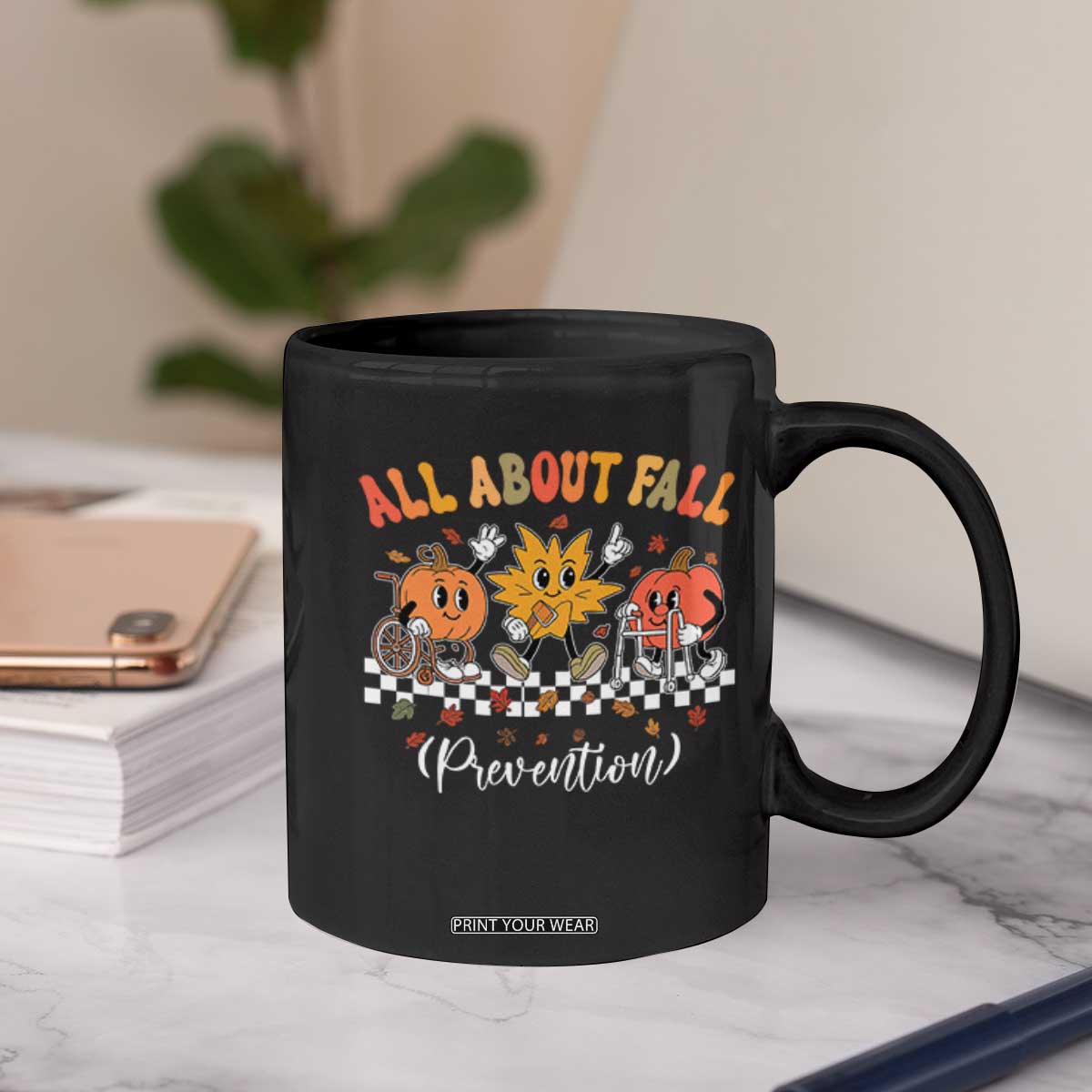 Fall Prevention Coffee Mug Autumn Thanksgiving Nurse PT OT TS10 Print Your Wear