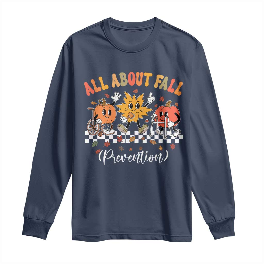Fall Prevention Long Sleeve Shirt Autumn Thanksgiving Nurse PT OT TS10 Navy Print Your Wear