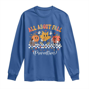 Fall Prevention Long Sleeve Shirt Autumn Thanksgiving Nurse PT OT TS10 Royal Blue Print Your Wear