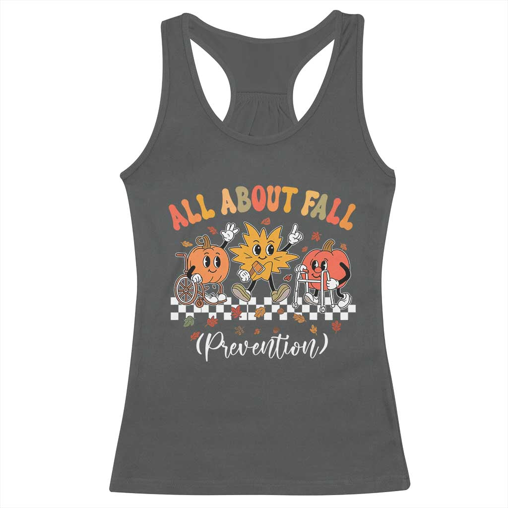 Fall Prevention Racerback Tank Top Autumn Thanksgiving Nurse PT OT TS10 Dark Heather Print Your Wear