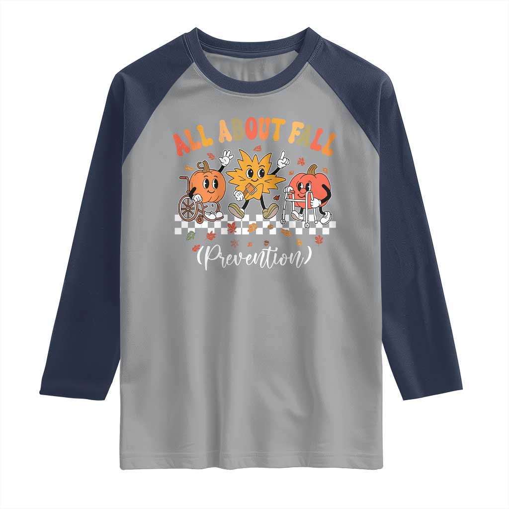 Fall Prevention Raglan Shirt Autumn Thanksgiving Nurse PT OT TS10 Sport Gray Navy Print Your Wear