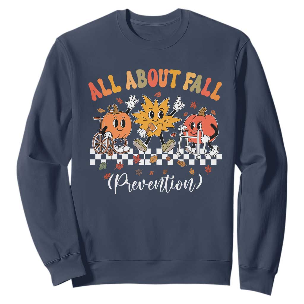Fall Prevention Sweatshirt Autumn Thanksgiving Nurse PT OT TS10 Navy Print Your Wear