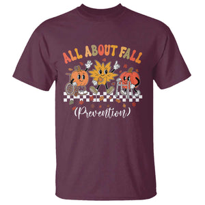 Fall Prevention T Shirt Autumn Thanksgiving Nurse PT OT TS10 Maroon Print Your Wear