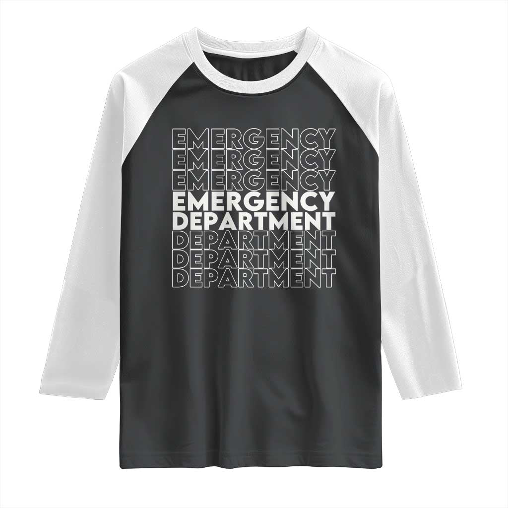 Emergency Department Raglan Shirt Retro ER Nurse Gift TS10 Black White Print Your Wear