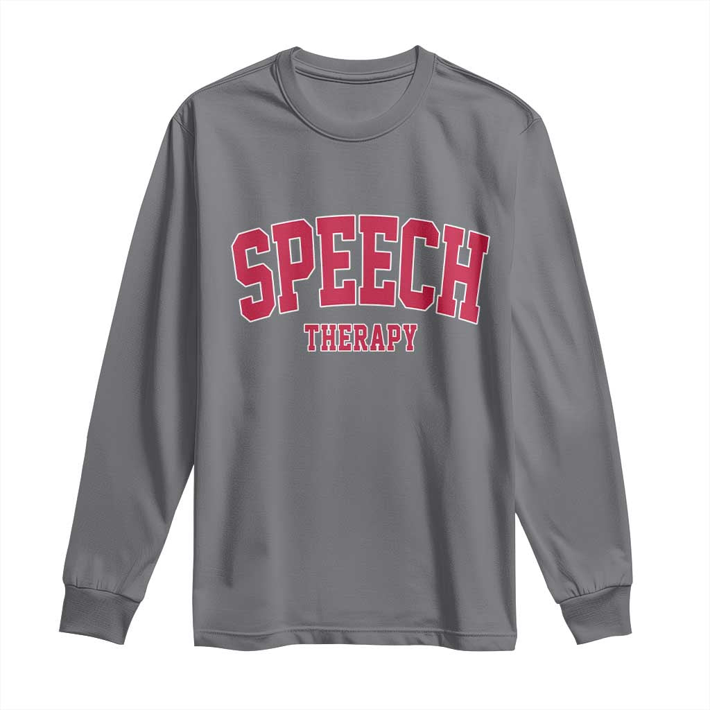 Retro Speech Therapy Long Sleeve Shirt Special Education Therapist Teacher Appreciation TS10 Charcoal Print Your Wear
