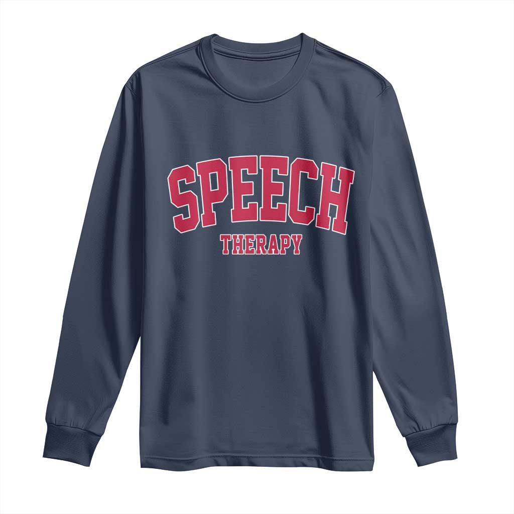 Retro Speech Therapy Long Sleeve Shirt Special Education Therapist Teacher Appreciation TS10 Navy Print Your Wear