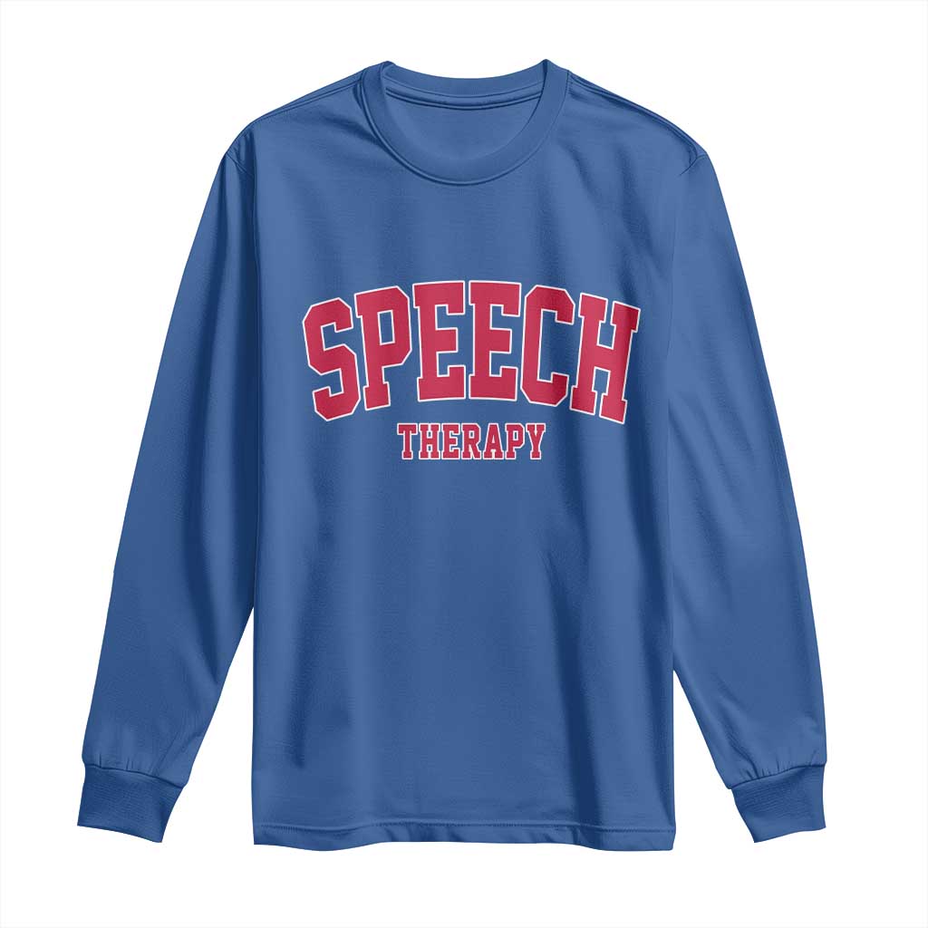 Retro Speech Therapy Long Sleeve Shirt Special Education Therapist Teacher Appreciation TS10 Royal Blue Print Your Wear
