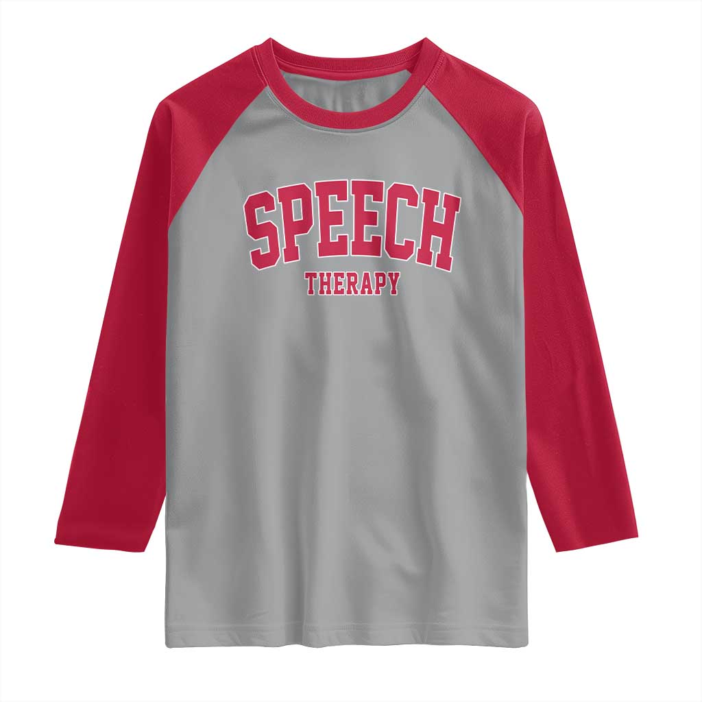 Retro Speech Therapy Raglan Shirt Special Education Therapist Teacher Appreciation TS10 Sport Gray Red Print Your Wear