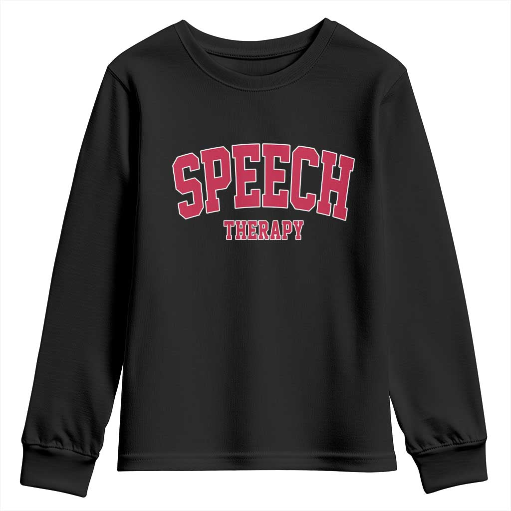 Retro Speech Therapy Youth Sweatshirt Special Education Therapist Teacher Appreciation TS10 Black Print Your Wear