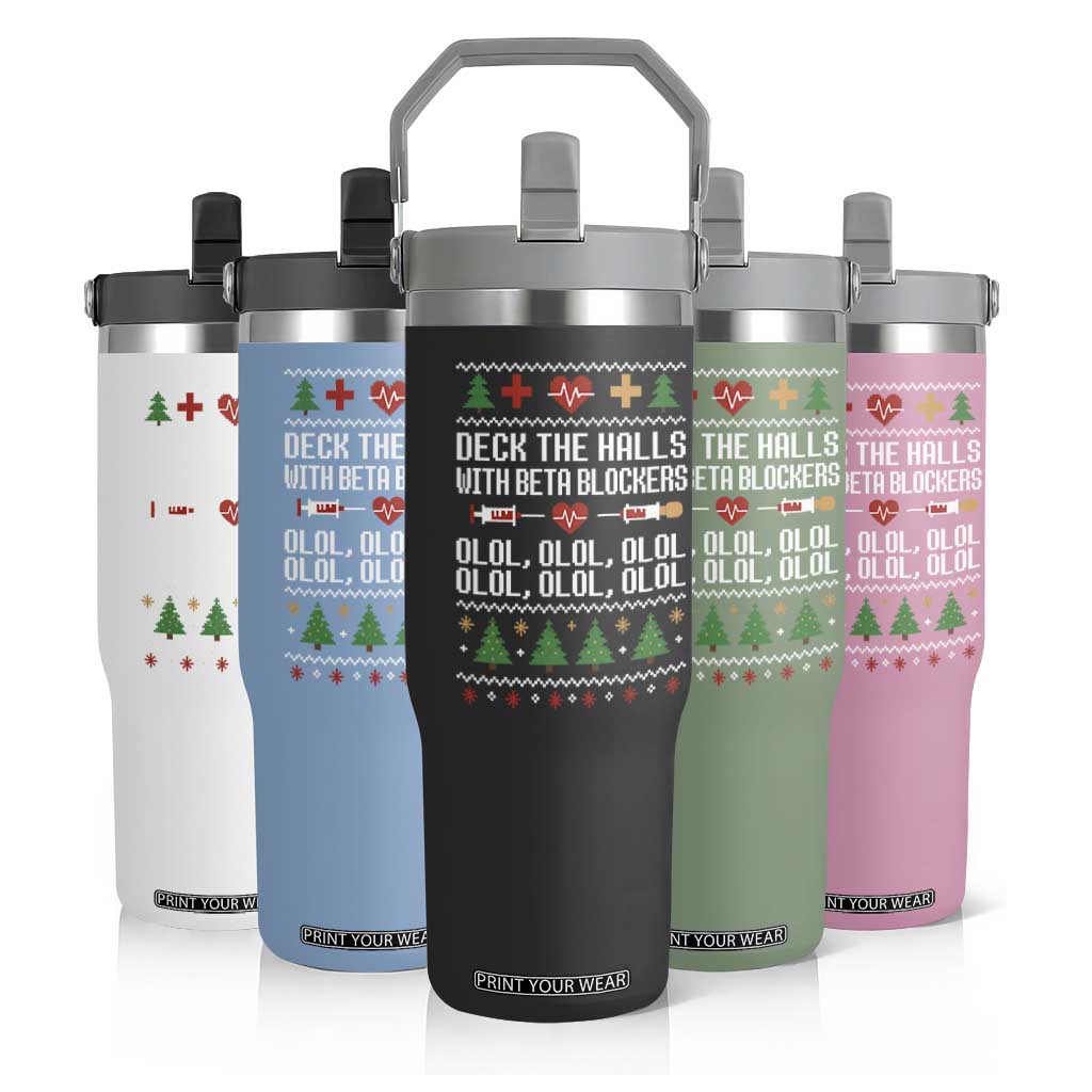 Funny Nurse Ugly Xmas Flip Straw Tumbler Deck The Hall With Beta Blockers TS10 Print Your Wear