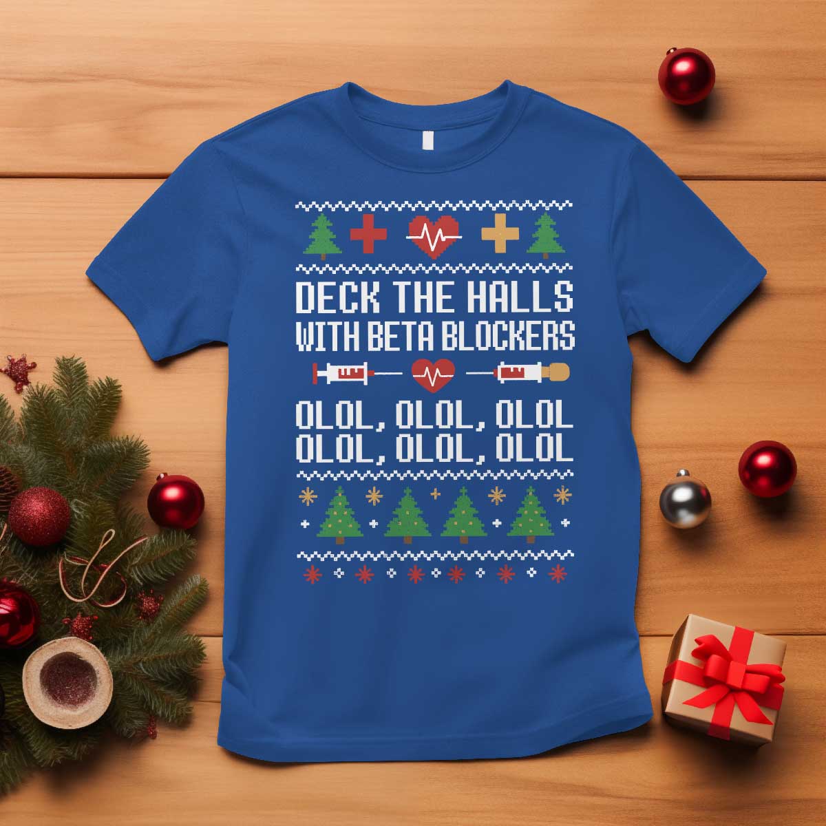 Funny Nurse Ugly Xmas T Shirt Deck The Hall With Beta Blockers TS10 Royal Blue Print Your Wear