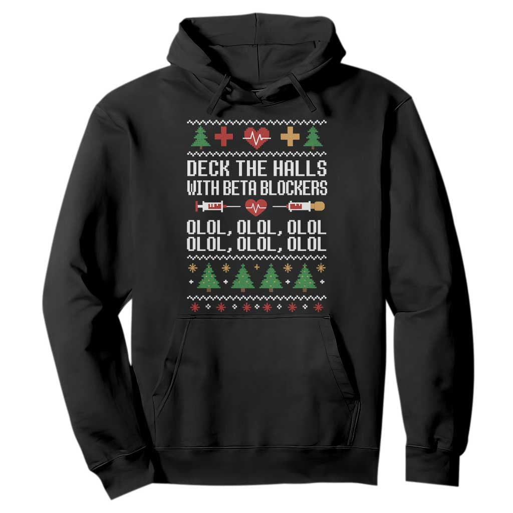 Funny Nurse Ugly Xmas Hoodie Deck The Hall With Beta Blockers TS10 Black Print Your Wear