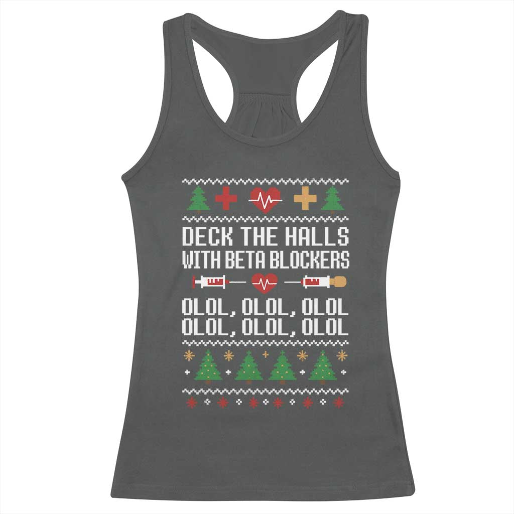 Funny Nurse Ugly Xmas Racerback Tank Top Deck The Hall With Beta Blockers TS10 Dark Heather Print Your Wear