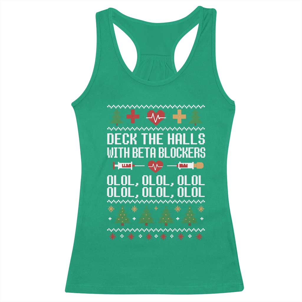 Funny Nurse Ugly Xmas Racerback Tank Top Deck The Hall With Beta Blockers TS10 Irish Green Print Your Wear