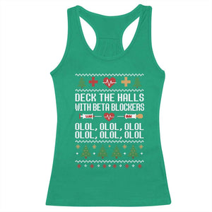 Funny Nurse Ugly Xmas Racerback Tank Top Deck The Hall With Beta Blockers TS10 Irish Green Print Your Wear