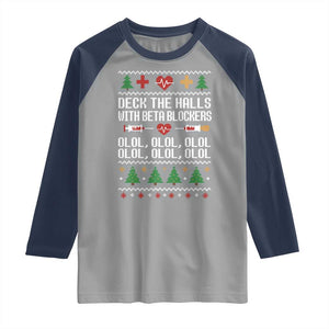 Funny Nurse Ugly Xmas Raglan Shirt Deck The Hall With Beta Blockers TS10 Sport Gray Navy Print Your Wear