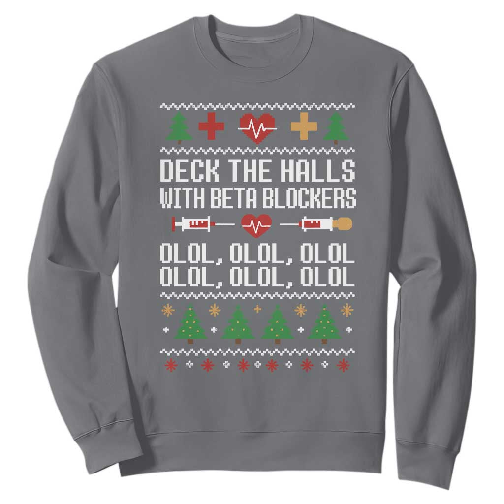 Funny Nurse Ugly Xmas Sweatshirt Deck The Hall With Beta Blockers TS10 Charcoal Print Your Wear