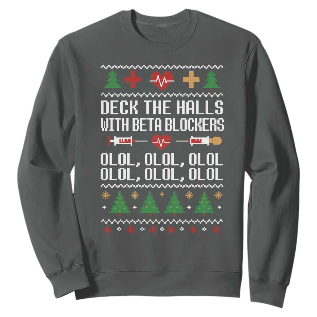 Funny Nurse Ugly Xmas Sweatshirt Deck The Hall With Beta Blockers TS10 Dark Heather Print Your Wear
