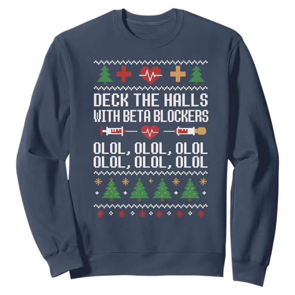 Funny Nurse Ugly Xmas Sweatshirt Deck The Hall With Beta Blockers TS10 Navy Print Your Wear