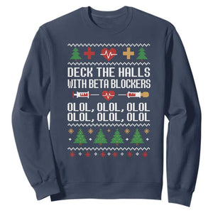 Funny Nurse Ugly Xmas Sweatshirt Deck The Hall With Beta Blockers TS10 Navy Print Your Wear