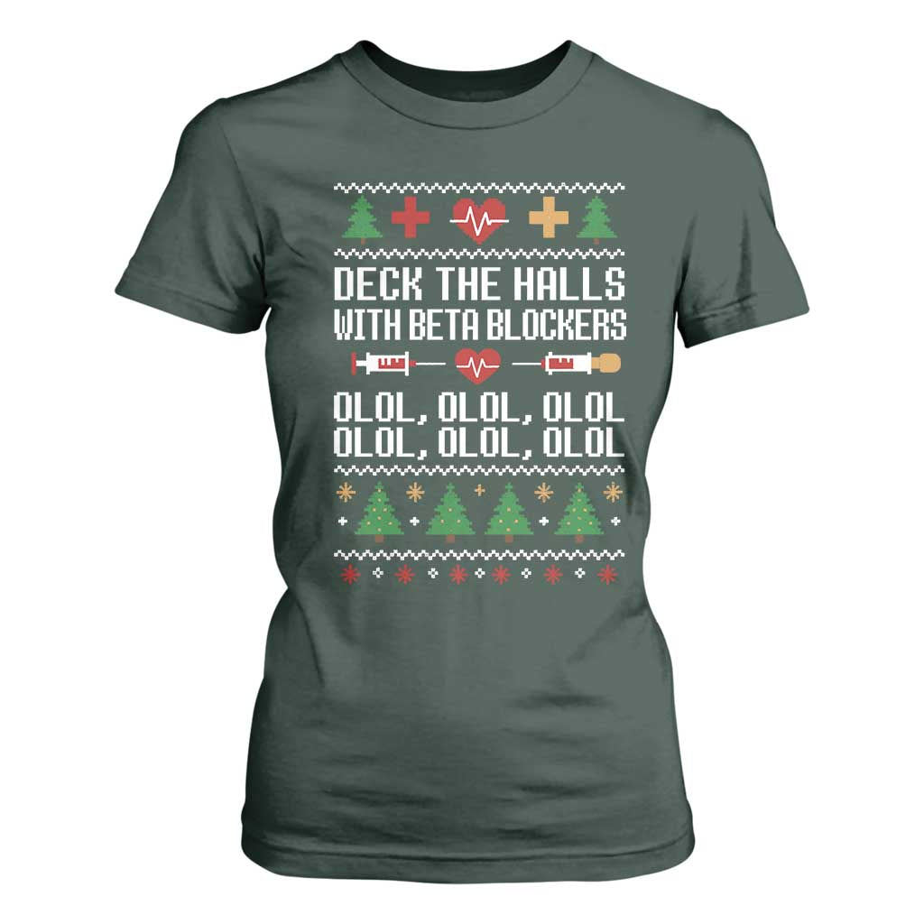 Funny Nurse Ugly Xmas T Shirt For Women Deck The Hall With Beta Blockers TS10 Dark Forest Green Print Your Wear