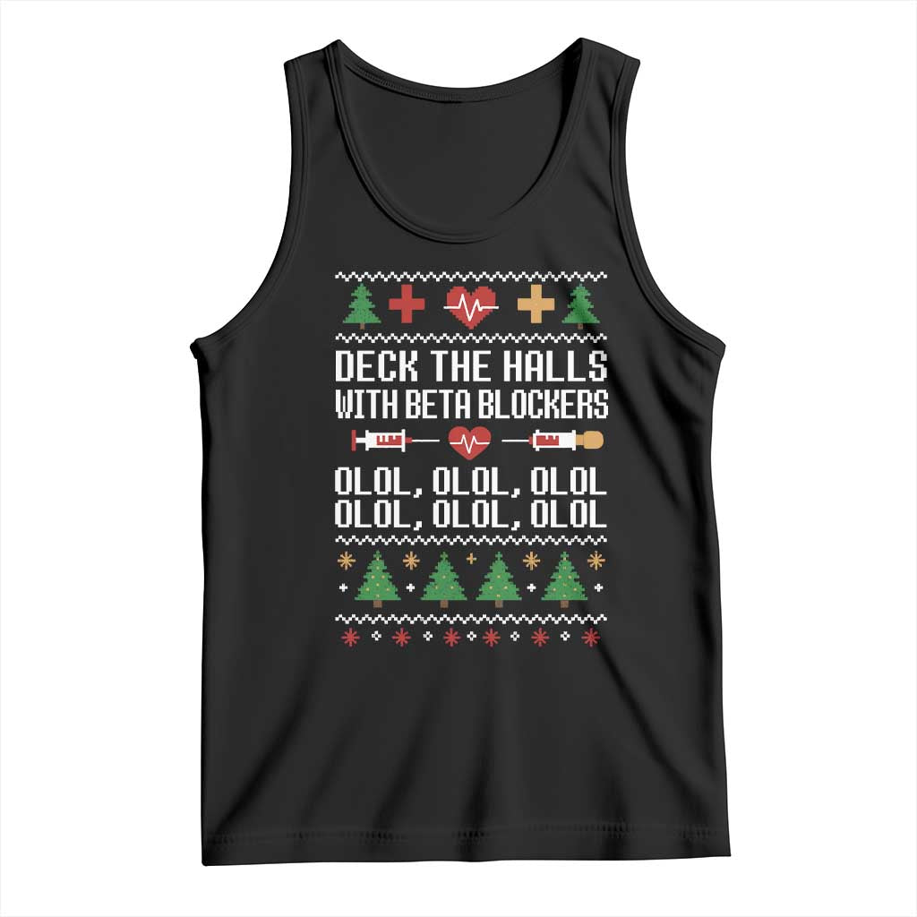 Funny Nurse Ugly Xmas Tank Top Deck The Hall With Beta Blockers TS10 Black Print Your Wear