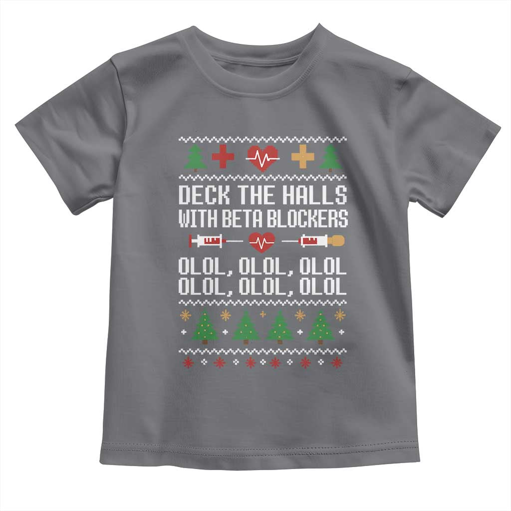 Funny Nurse Ugly Xmas Toddler T Shirt Deck The Hall With Beta Blockers TS10 Charcoal Print Your Wear