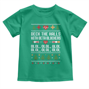 Funny Nurse Ugly Xmas Toddler T Shirt Deck The Hall With Beta Blockers TS10 Irish Green Print Your Wear