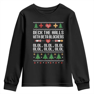 Funny Nurse Ugly Xmas Youth Sweatshirt Deck The Hall With Beta Blockers TS10 Black Print Your Wear