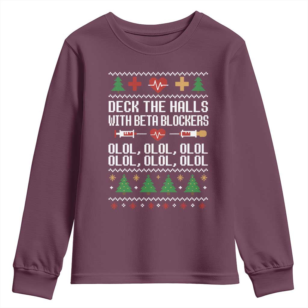 Funny Nurse Ugly Xmas Youth Sweatshirt Deck The Hall With Beta Blockers TS10 Maroon Print Your Wear