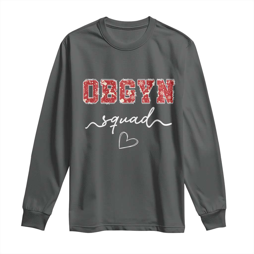 Christmas OBGYN Squad Long Sleeve Shirt Obstetrics And Gynecology Nurse TS10 Dark Heather Print Your Wear