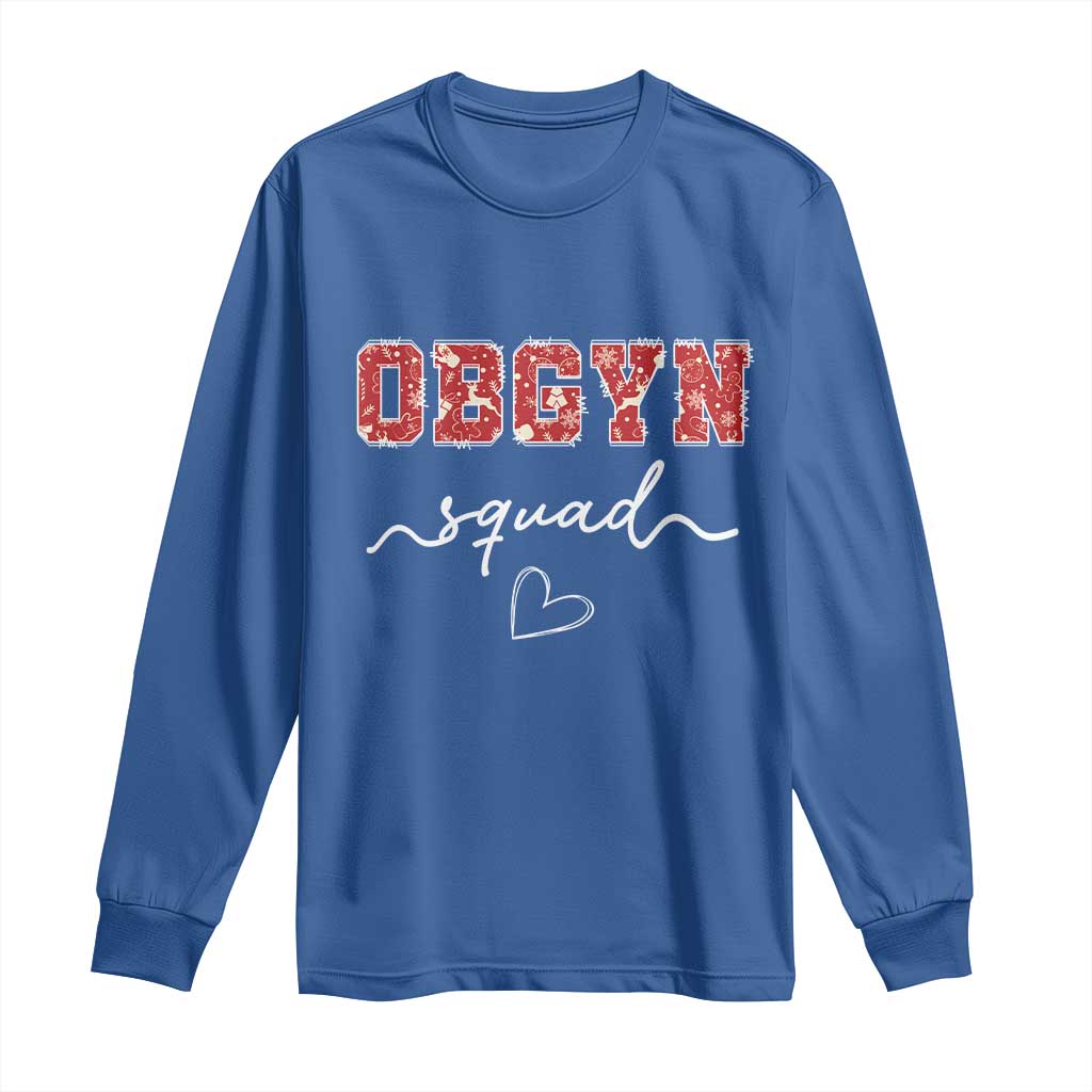 Christmas OBGYN Squad Long Sleeve Shirt Obstetrics And Gynecology Nurse TS10 Royal Blue Print Your Wear