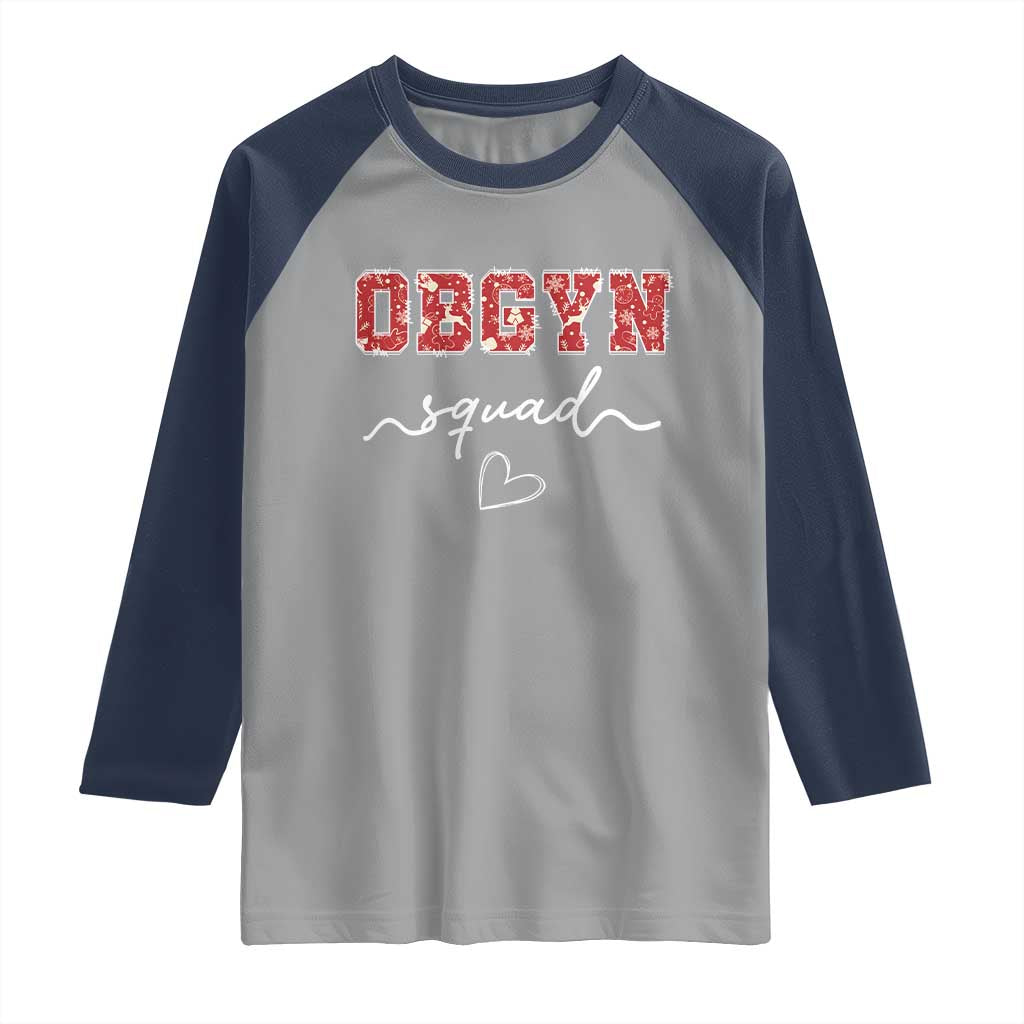 Christmas OBGYN Squad Raglan Shirt Obstetrics And Gynecology Nurse TS10 Sport Gray Navy Print Your Wear