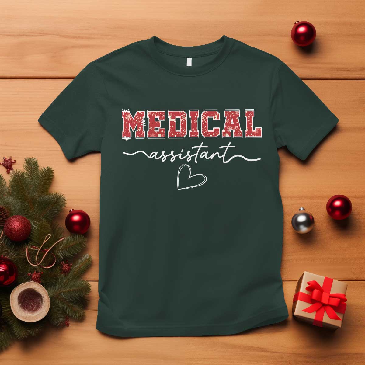 Christmas Medical Assistant T Shirt MA Nurse Gift TS10 Dark Forest Green Print Your Wear