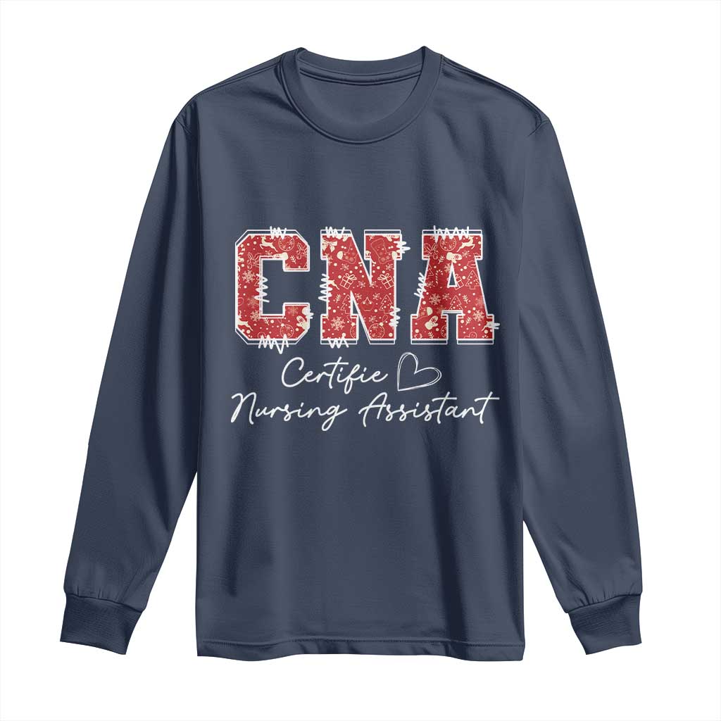 CNA Christmas Long Sleeve Shirt Certified Nursing Assistant Gift - Print Your Wear