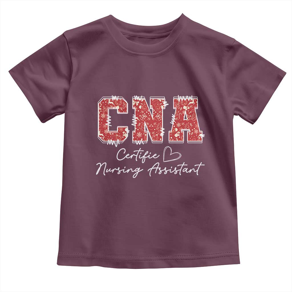 CNA Christmas Toddler T Shirt Certified Nursing Assistant Gift TS10 Maroon Print Your Wear