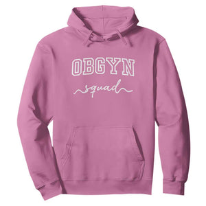 OBGYN Squad Hoodie Obstetrics And Gynecology Nurse TS10 Azalea Print Your Wear