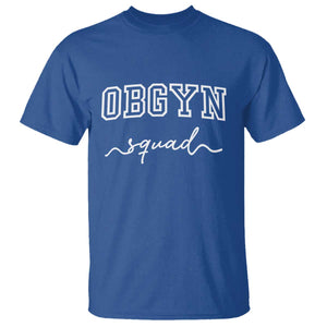 OBGYN Squad T Shirt Obstetrics And Gynecology Nurse TS10 Royal Blue Print Your Wear