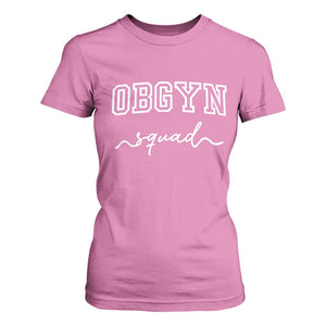 OBGYN Squad T Shirt For Women Obstetrics And Gynecology Nurse TS10 Azalea Print Your Wear