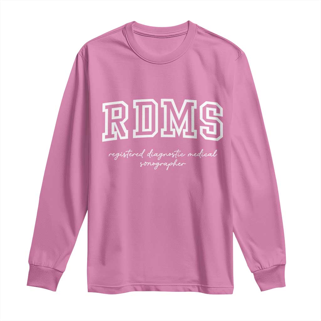 Sonographer Long Sleeve Shirt RDMS Ultrasound Tech Technologist Gift TS10 Azalea Print Your Wear